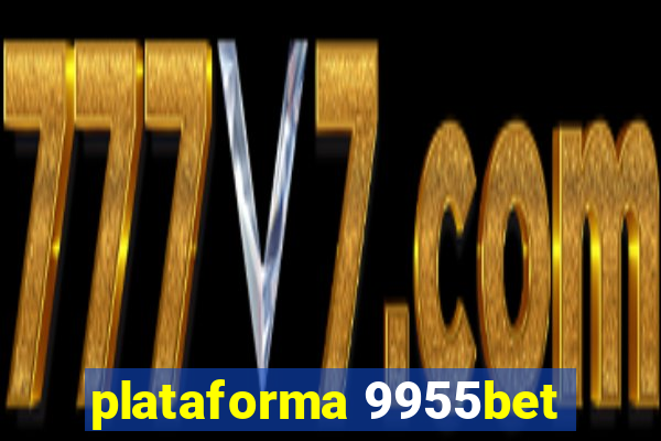 plataforma 9955bet